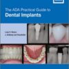 The ADA Practical Guide to Dental Implants