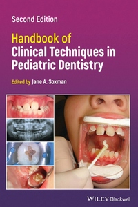 Handbook of Clinical Techniques in Pediatric Dentistry, 2nd Edition