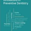 Innovations in Preventive Dentistry