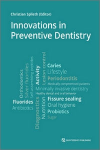 Innovations in Preventive Dentistry