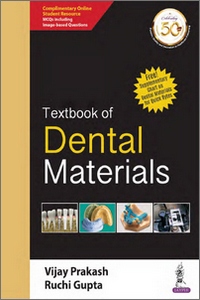 Textbook of Dental Materials, by Vijay Prakash