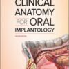 Clinical Anatomy for Oral Implantology, 2nd Edition