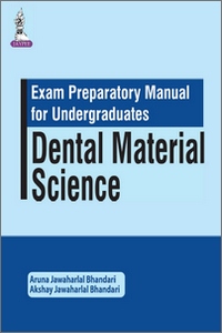 Exam Preparatory Manual For Undergraduates: Dental Material Science