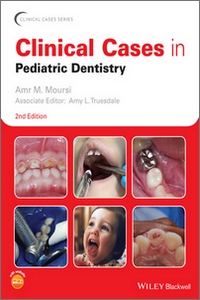 Clinical Cases in Pediatric Dentistry, 2nd Edition