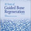 30 Years of Guided Bone Regeneration, 3rd Edition