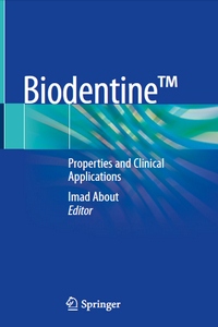 Biodentine™ Properties and Clinical Applications