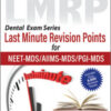 Last Minute Revision Points for NEET-MDS/AIIMS-MDS/PGI-MDS