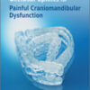 Occlusal Splints for Painful Craniomandibular Dysfunction