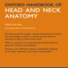 Oxford Handbook of Head and Neck Anatomy