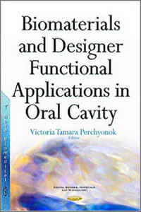 Biomaterials and Designer Functional Applications in Oral Cavity