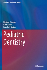 Pediatric Dentistry (Textbooks in Contemporary Dentistry)