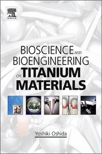 Bioscience and Bioengineering of Titanium Materials