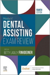 Mosby's Dental Assisting Exam Review, 4th Edition