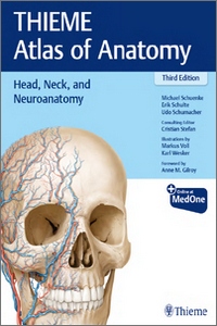 Head, Neck, and Neuroanatomy: THIEME Atlas of Anatomy, 3rd Edition