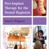 Peri-Implant Therapy for the Dental Hygienist, 2nd Edition