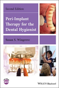 Peri-Implant Therapy for the Dental Hygienist, 2nd Edition