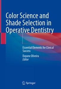 Color Science and Shade Selection in Operative Dentistry: Essential Elements for Clinical Success