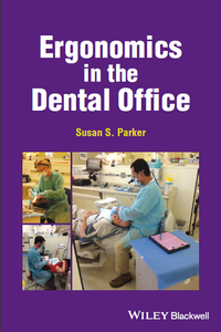 Ergonomics in the Dental Office