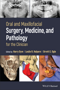 Oral And Maxillofacial Surgery, Medicine, And Pathology For The Clinician