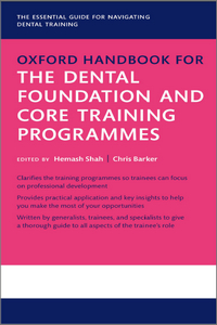 Oxford Handbook for the Dental Foundation and Core Training Programmes