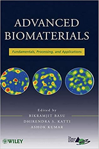 Advanced Biomaterials: Fundamentals, Processing, and Applications