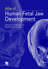 Atlas of Human Fetal Jaw Development