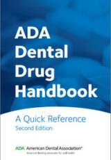 ADA Dental Drug Handbook: A Quick Reference, 2nd Edition