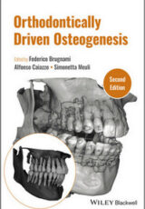 Orthodontically Driven Osteogenesis, 2nd Edition