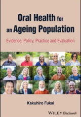 Oral Health for an Ageing Population: Evidence, Policy, Practice and Evaluation