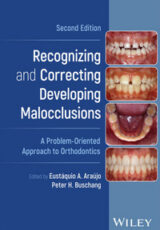 Recognizing and Correcting Developing Malocclusions: A Problem‐Oriented Approach to Orthodontics, 2nd Edition